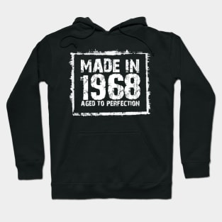 Made In 1968 Aged To Perfection – T & Hoodies Hoodie